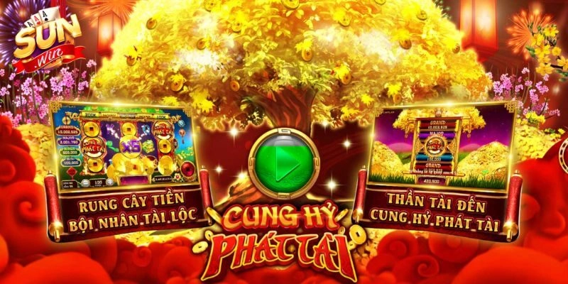 Cung hỷ phát tài Sunwin – Hướng dẫn cách chơi cho thành viên