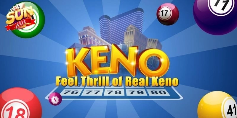Cập nhật trò chơi keno Sunwin