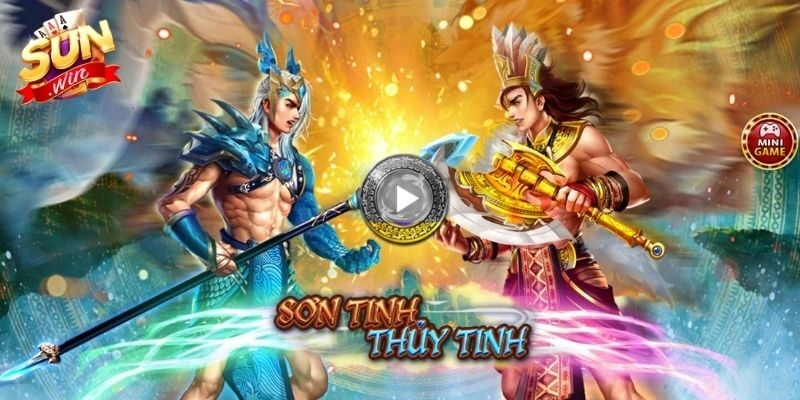 Sơn tinh thủy tinh Sunwin: Cách chơi game cực chuẩn cho newbie